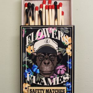 FLOWERS AND FLAMES / MATCHES